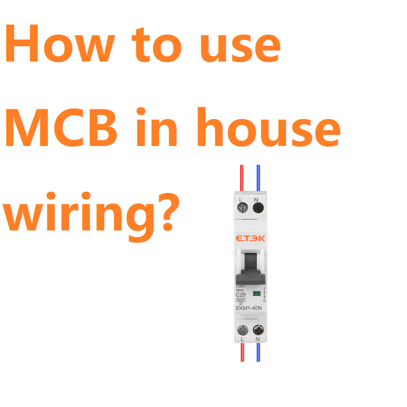 How to use MCB in house wiring