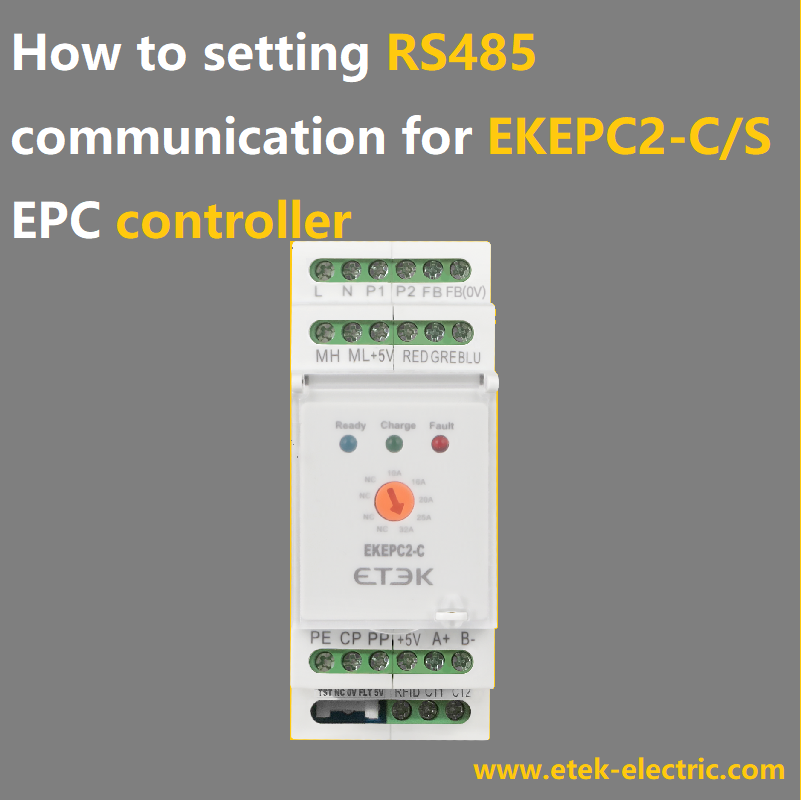 How to setting RS485 communication for EKEPC2-C/S EPC controllerHow to setting RS485 communication for EKEPC2-C/S EPC controller